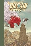 Shaolin Cowboy: Start Trek by 