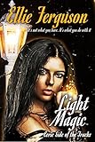 Light Magic (Eerie Side of the Tracks Book 2)