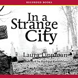 In a Strange City: Tess Monaghan Mysteries