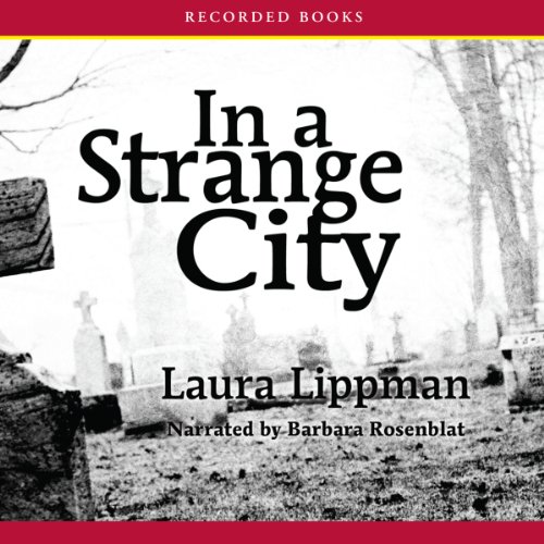 In a Strange City: Tess Monaghan Mysteries