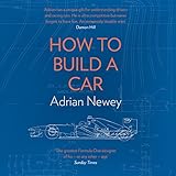 How to Build a Car by Adrian Newey, Richard Trinder