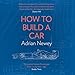 How to Build a Car by Adrian Newey, Richard Trinder