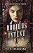 Of Dubious Intent (Dark Artifice Book 1)
