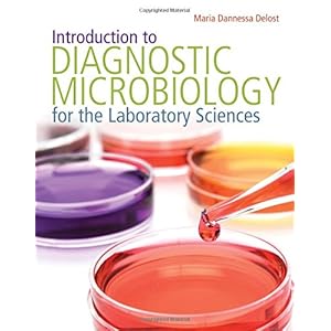 Introduction To Diagnostic Microbiology For The Laboratory Sciences