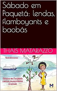 Livro Sábado em Paquetá: lendas, flamboyants e baobás