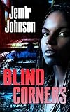 Blind Corners by Jemir Johnson, Luis Sierra