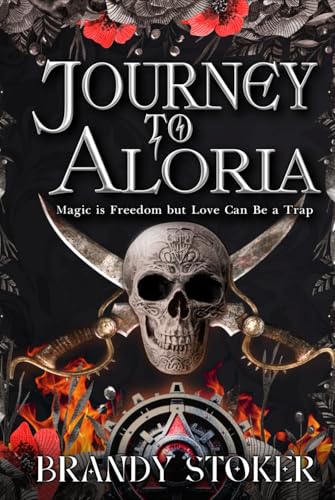 Journey to Aloria: Magic is Freedom but Love Can Be a Trap (Echoes of Aloria)
