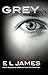 Grey: Fifty Shades of Grey As Told by Christian