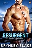 Resurgent (Phoenix Rising Book 3) by Brynley Blake