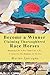 Become a Winner Claiming Thoroughbred Race Horses: Handicap Like A Pro, Claim Like A Pro, A Guide For The Beginner Or The Pro
