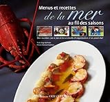 Menus et recettes de mer au fil saisons (CUISINE - CUISINE/GASTRONOMIE) (French Edition) by 