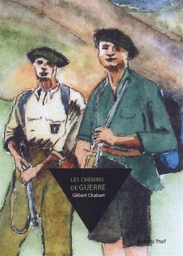 Les  chemins de guerre
