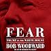 Fear: Trump in the White House by 