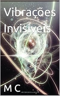 Livro Vibrações Invisíveis