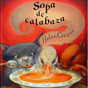 Sopa de calabaza (ALBUMES ILUSTRADOS)