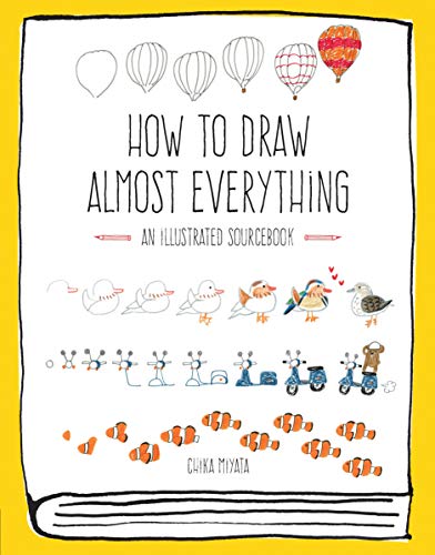 How to Draw Almost Everything: An Illustrated Sourcebook [By Chika Miyata] - [Paperback] -Best sold book in-Drawing