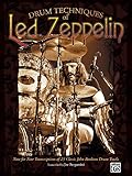 Drum Techniques of Led Zeppelin: Note for Note Transcriptions of 23 Classic John Bonham Drum Tracks by Led Led Zeppelin, Joe Bergamini