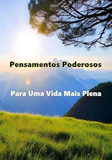 Livro Pensamentos Poderosos: Para Uma Vida Plena