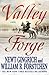 Valley Forge: George Washington and the Crucible of Victory (George Washington Series, 2)