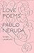 Love Poems (New Directions Paperbook) by Pablo Neruda, Donald D. Walsh
