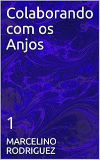 Livro Colaborando com os Anjos: 1
