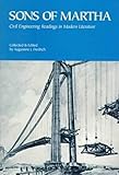 Sons of Martha : Civil Engineering Readings in Modern Literature, , 0872627209