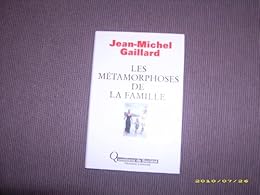Les  métamorphoses de la famille