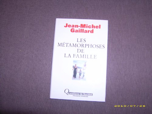 Les  métamorphoses de la famille