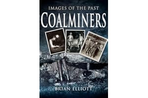 Coal Miners (Images of the Past)