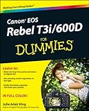 Canon EOS Rebel T3i / 600D For Dummies Canon EOS Rebel T3i / 600D For Dummies
