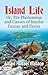ISLAND LIFE: OR THE PHENOMENA AND CAUSES OF INSULAR FAUNAS AND FLORAS by Alfred Russel Wallace