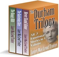 THE DURHAM TRILOGY: All 3 Emotional Stories in 1 Volume