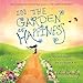 In the Garden of Happiness: Gentle Wisdom for Healing, Hope, and Peace