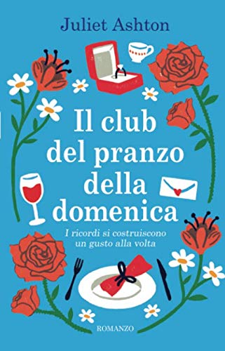 Il Club Del Pranzo Della Domenica Juliet Ashton Gialloecucina
