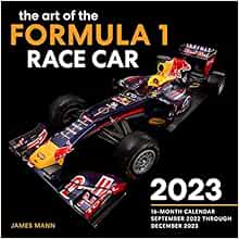 Calendrier Speleo 2023 The Art Of The Formula 1 Race Car 2023: 16-Month Calendar - September 2022  Through December 2023: 9780760377154: Mann, James: Books - Amazon.com