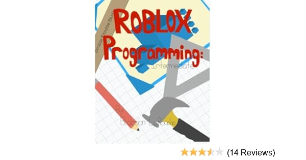 Intermediate Roblox Programming Black And White By Brandon - 