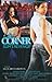 The Corner (Slim's Revenge) (Alex Richardson Novels) - Alex Richardson