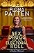 Sex, Drugs and the Electoral Roll: My Amazing Journey From Sex Worker to Member of Parliament by Fiona Patten