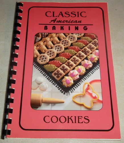 Classic American Baking: Cookies 093447463X Book Cover
