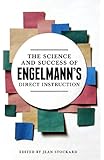 The Science and Success of Engelmann's Direct Instruction