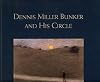 Dennis Miller Bunker and His Circle