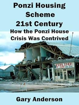 Amazon Com Ponzi Housing Scheme 21st Century How The