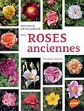 Nouvelles encyclopédie des roses anciennes by