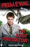 The Lost Predator (Primeval, No. 3)