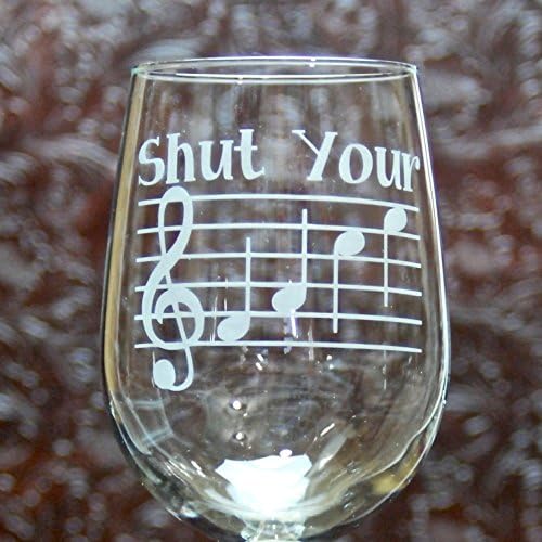 17 oz Customizable Glass Etched Stemless Wine Glass - Says "Shut Your Face" in Music Notes - Personalized Wine Glass