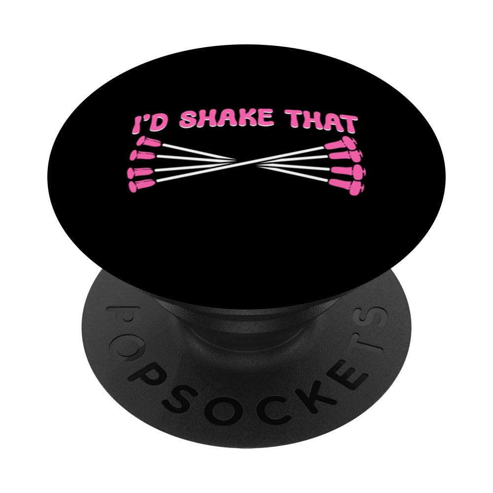I'd Shake That. Majorette Twirler Baton Twirling PopSockets Swappable PopGrip