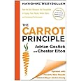 Carrot Principle: How the Best Managers Use Recognition to Engage Their People, Retain Talent, and Accelerate Performance