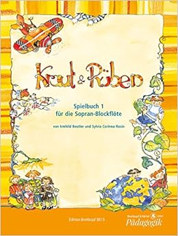 Kraut Ruben Spielbuch 1 Fur Die Sopran Blockflote Eb 8815 Amazon De Irmhild Beutler Sylvia Corinna Rosin Marlies Walkowiak Illustration Bucher