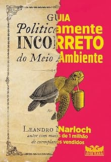 Livro Guia politicamente incorreto do meio ambiente