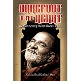 Barefoot in the Heart: Remembering Neem Karoli Baba: Neem Karoli Baba